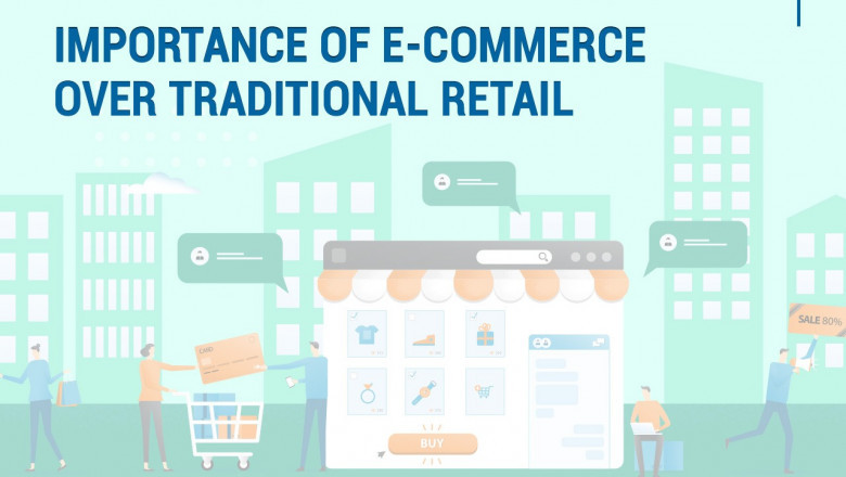 IMPORTANCE OF E-COMMERCE OVER TRADITIONAL RETAIL