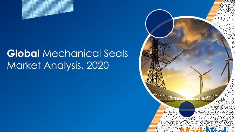 Mechanical Seals Market Report, History and Forecast 2020-25, Key Regions with COVID -19 Impact