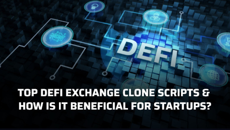 Top DeFi Exchange Clone Scripts & its benefits