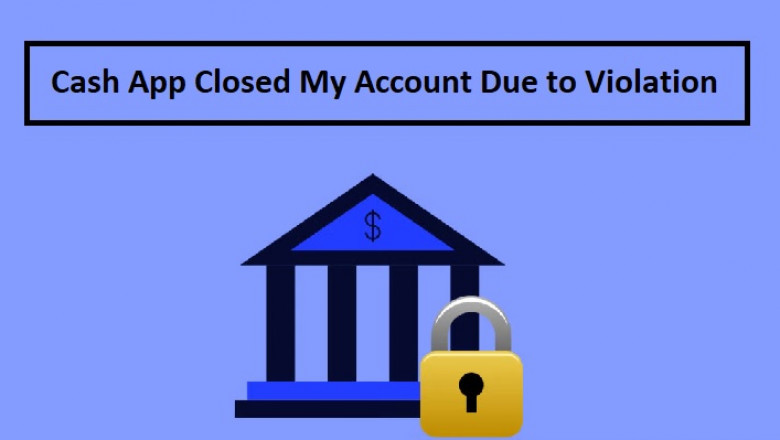 How to close my cash app Account due to violation