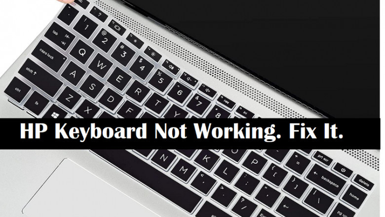HP Laptop Keyboard Not Working [Fixed]