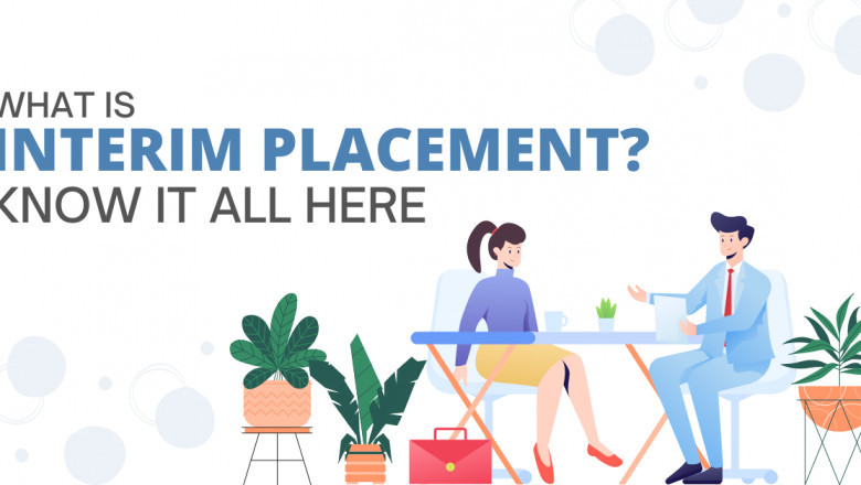 What Is Interim Placement?