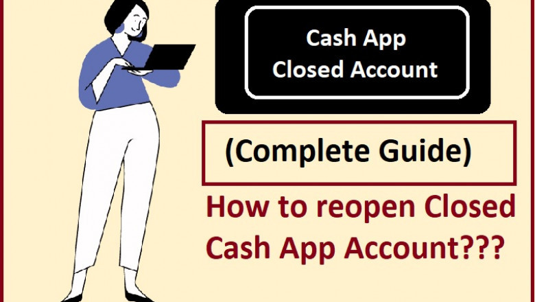 Reopen a Closed Cash App Account.