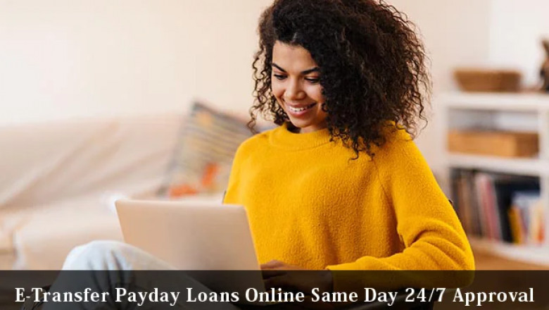 Online E-Transfer Payday Loans 24/7 Same Day Approval