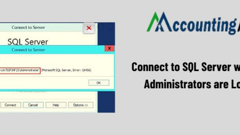 How to Connect to SQL Server When System Administrators are Locked Out