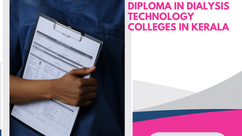 Diploma in dialysis technology colleges in Kerala