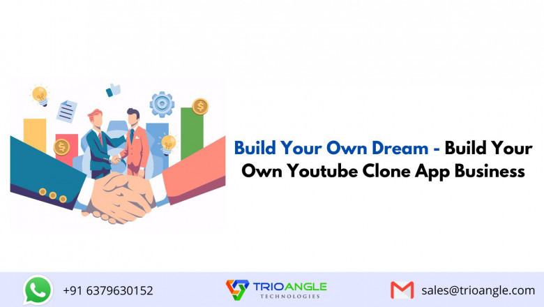 Build Your Own Dream - Build Your Own Youtube Clone App Business