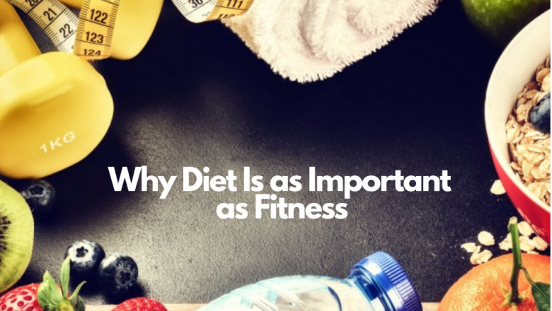 Why Diet Is as Important as Fitness