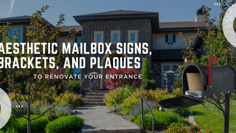 Aesthetic Mailbox Signs, Brackets, &amp; Plaques To Renovate Your Entrance