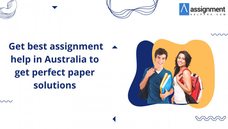 Get best assignment help in Australia to get perfect paper solutions
