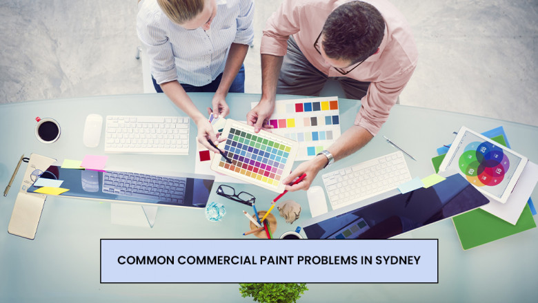 COMMON COMMERCIAL PAINT PROBLEMS IN SYDNEY