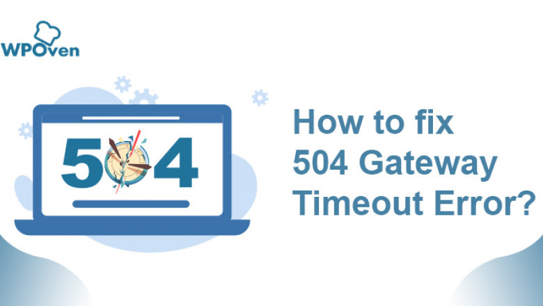 504 Gateway Timeout Error