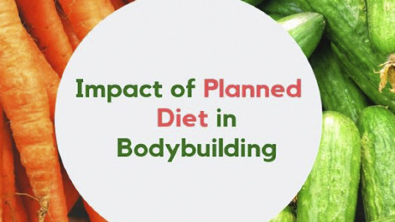 Know Impact of Diet plan for Bodybuilding Purpose