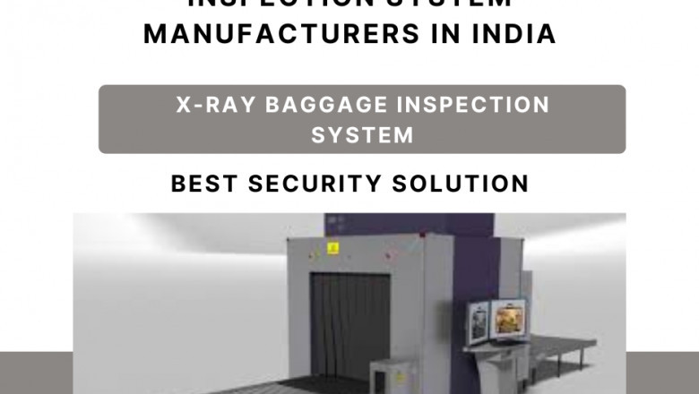 Top 10 X Ray Baggage Inspection System Manufacturers in India