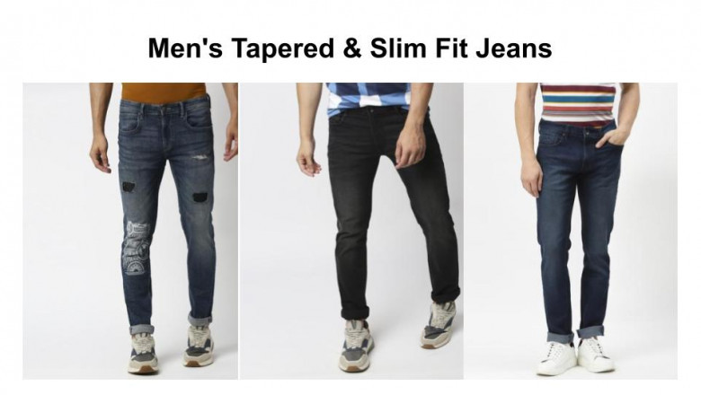 Tapered Fit Jeans, Slim Fit Jeans and Everything in Between!