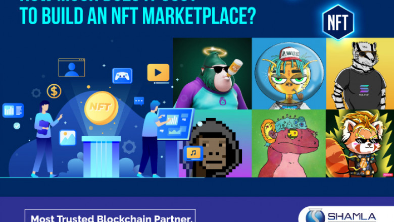 NFT MARKETPLACE DEVELOPMENT COSTS: HOW MUCH DOES IT COST TO BUILD AN NFT MARKETPLACE?