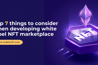Top 7 Things to Consider When Developing White Label NFT Marketplace