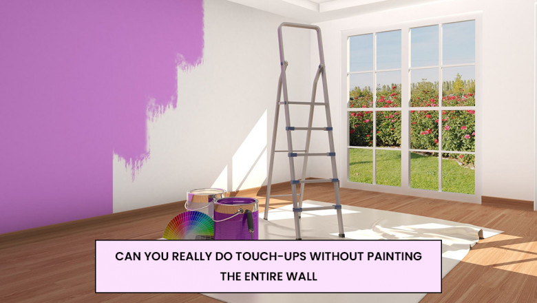CAN YOU REALLY DO TOUCH-UPS WITHOUT PAINTING THE ENTIRE WALL?