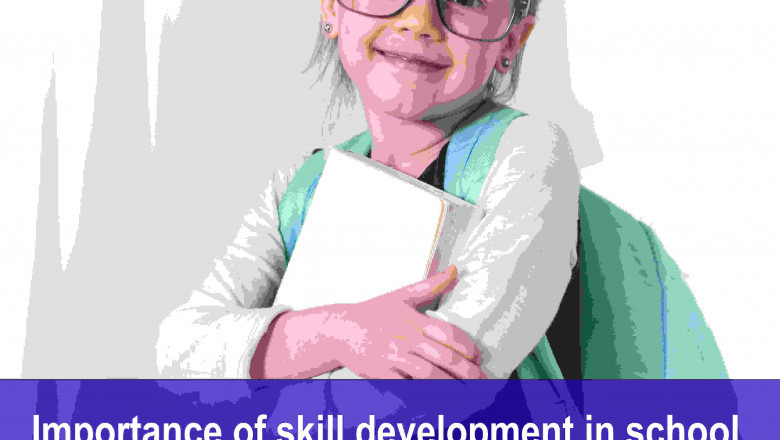 Importance of skill development in school education
