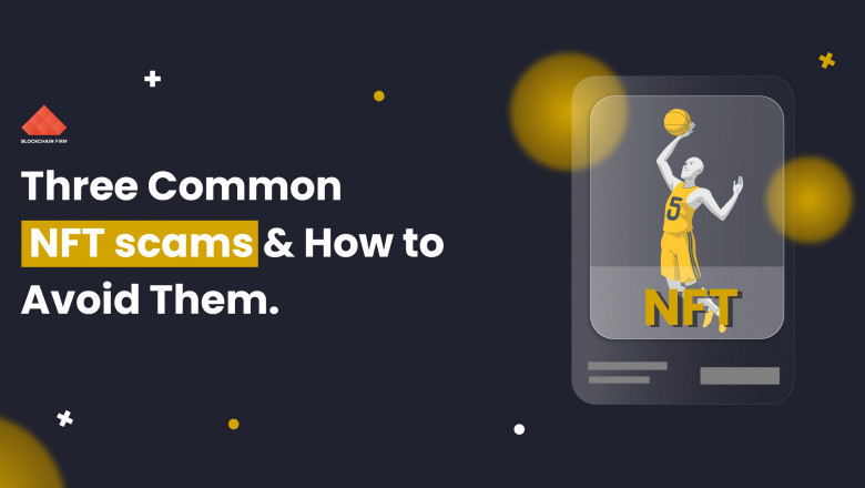 NFTs Scam To Watch Out And Ways To Avoid Falling Victim.