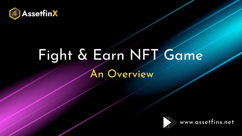 Fight & Earn NFT Game - An Overview