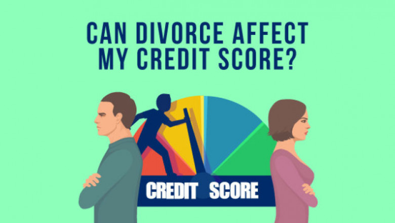How Divorce Impacts Your Credit Score