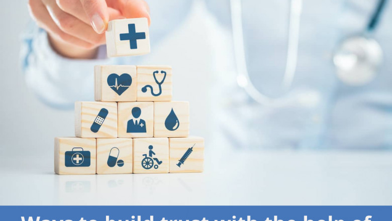 How to Build Patients Trust with Healthcare Digital Marketing