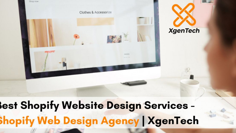 Shopify to set up your Online Store | Best Shopify Website Design Services - XgenTech
