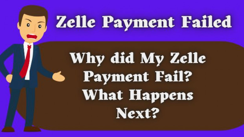 Why did My Zelle Payment Fail? What Happens Next?
