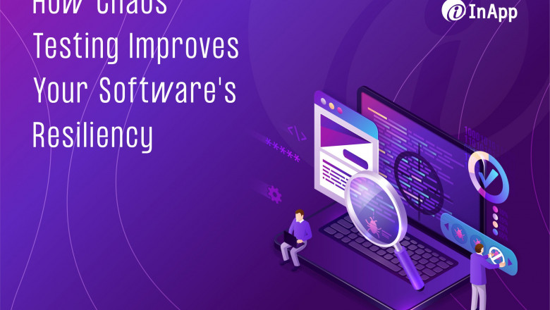 How Chaos Testing Improves Your Software’s Resiliency