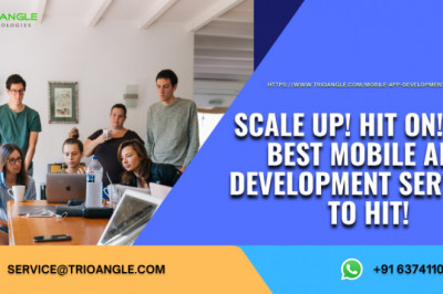 Scale Up! Hit On! Find Best Mobile App Development Services to Hit!