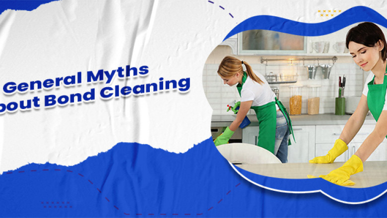 Bond Cleaning Myths