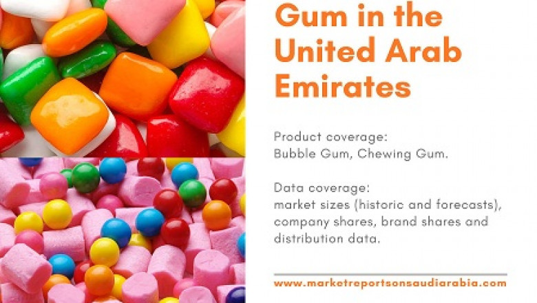 United Arab Emirates Gum Market Growth, Opportunity and Forecast 2026