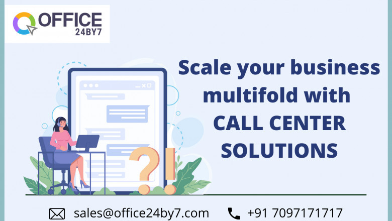 Scale your Business Multifold with Call Center Solutions