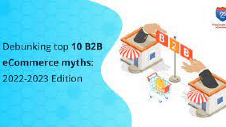 Top 10 B2B eCommerce debunked once and for all | i95Dev