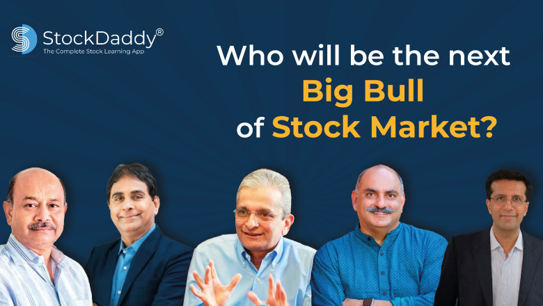 Who will be the next Big Bull of Stock Market?