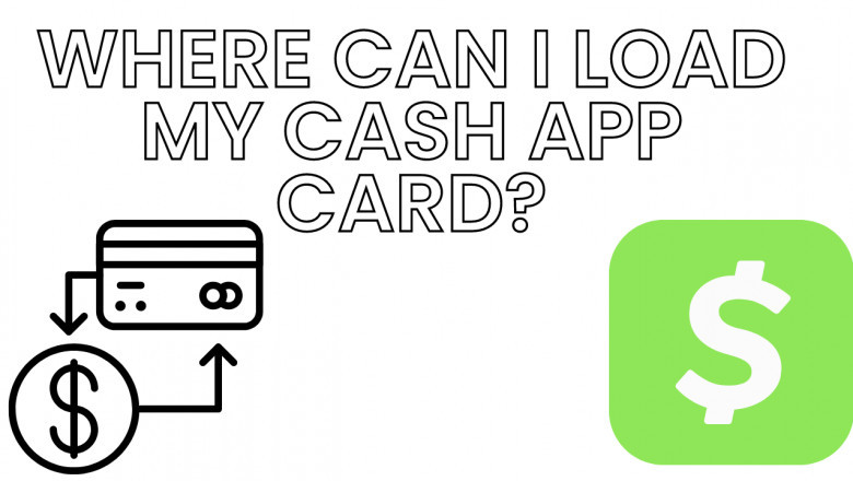 5 Stores for loading physical cash to Cash App