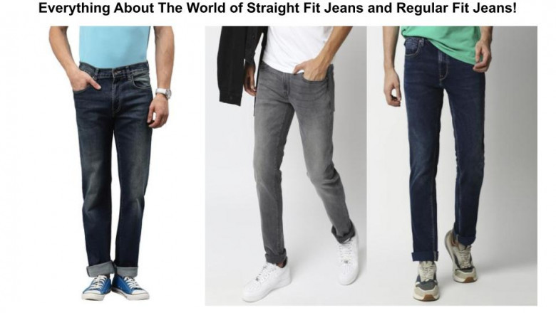 Everything About The World of Straight Fit Jeans and Regular Fit Jeans!