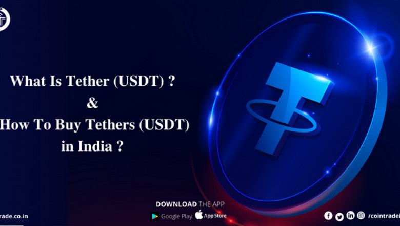 What Is Tether (USDT)? How To Buy Tethers (USDT ) in India?