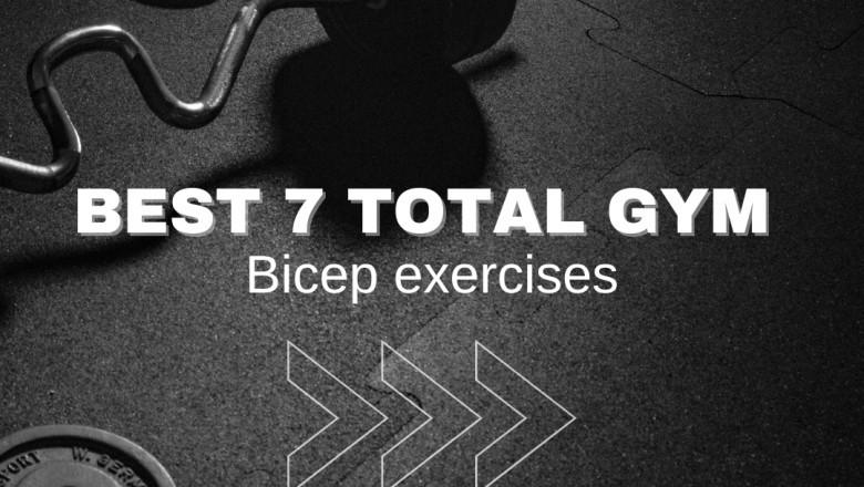 Best 7 Total Gym bicep exercises