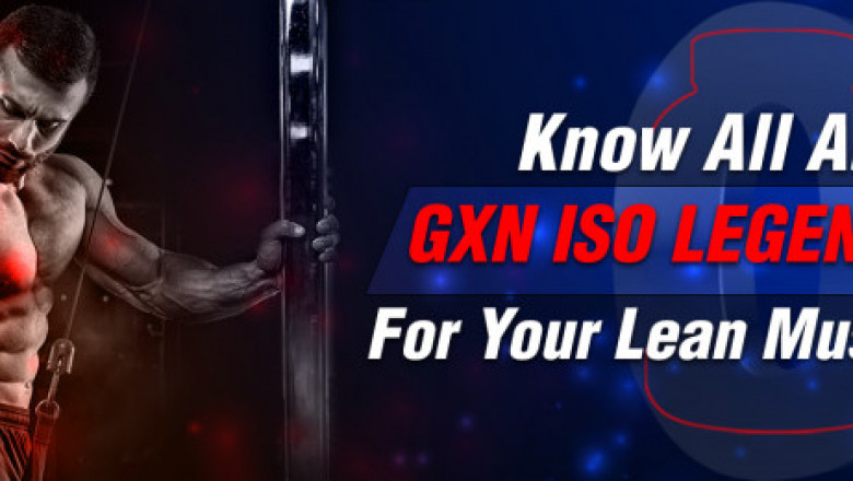 Boost Your Lean Muscle Mass Rapidly | GXN Iso Legend