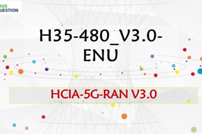 HCIA-5G-RAN V3.0 H35-480_V3.0 Exam Questions