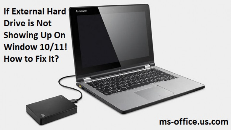 Method To Fix If External Hard Drive is Not Showing Up On Window 10/11: