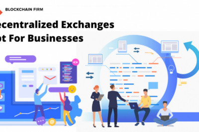Why Are Decentralized Exchanges Apt For Businesses?