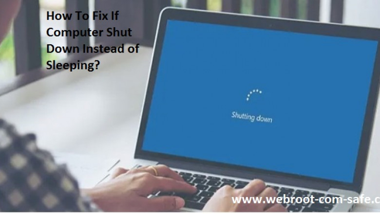 Method To Fix If Computer Shut Down Instead of Sleeping: