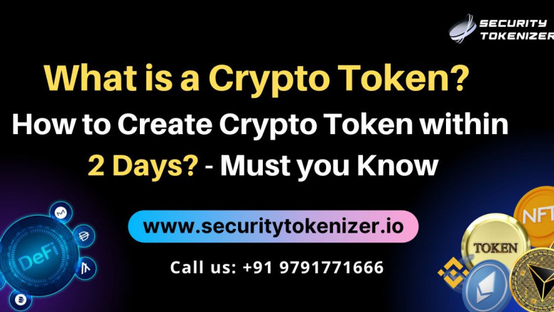 What is a Crypto Token? | How to Create Crypto Token within 2 Days? - Must you Know