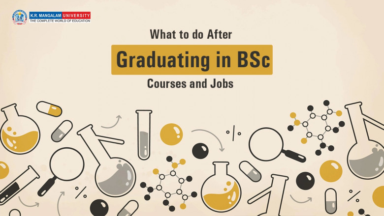 Graduating in BSc: Courses and Jobs