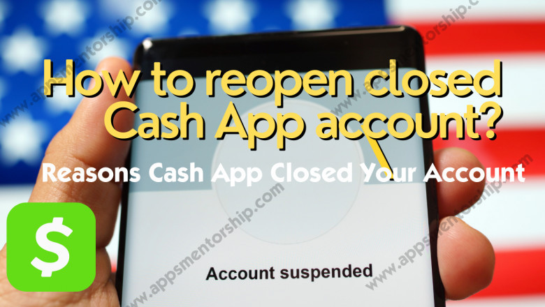 How to Reopen a Closed Cash App Account [Complete 2022] appsmentorship.com
