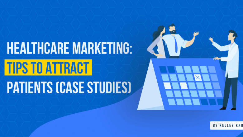 The Ultimate Guide to attracting new patients by partnering with a Digital Healthcare Agency