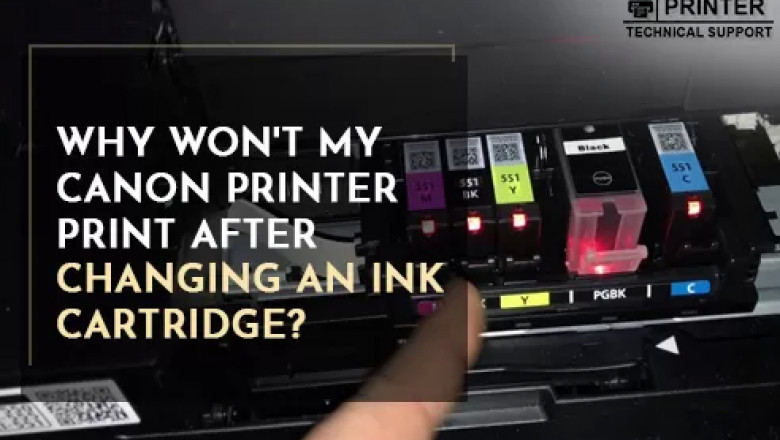 Why isn't My Canon Printer Print after Changing an Ink Cartridge?